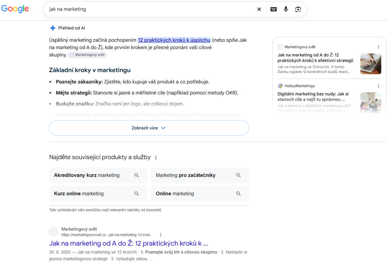 Zde konkrétní ukázka na vyhledávací dotaz "Jak na marketing", článek je na prvním místě organického vyhledávání a i v odpovědi Google AI.